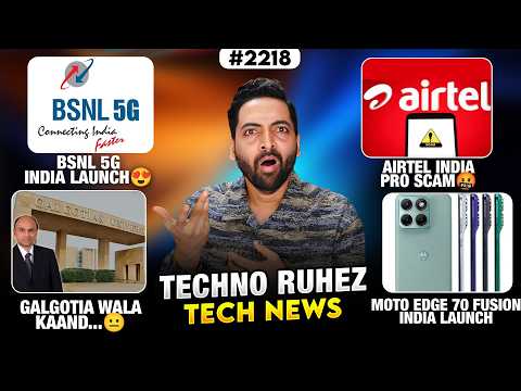 BSNL 5G Launch😍,Airtel Pro Scam🤬,Moto Edge 70 Fusion India,Galgotia Kaand,Open AI Funny🤣,Pad 8