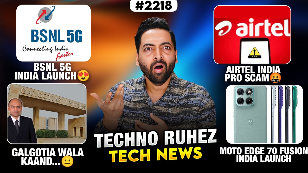BSNL 5G Launch😍,Airtel Pro Scam🤬,Moto Edge 70 Fusion India,Galgotia Kaand,Open AI Funny🤣,Pad 8