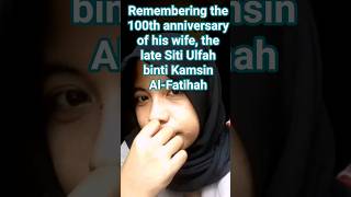 Download lagu remembering the 100th anniversary of his wife,,, the late Siti Ulfah binti Kamsin Al-Fatihah #shotrs mp3