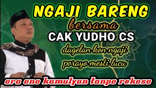 Download lagu ngaji bareng cak yudho cs terbaru 2023 ORA ONO KAMULYAN TANPO REKOSO mp3