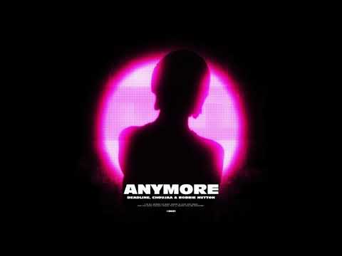DEADLINE, Choujaa, Robbie Hutton - Anymore