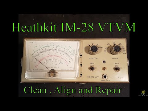 007 Heathkit IM28 Clean, Repair and Calibrate