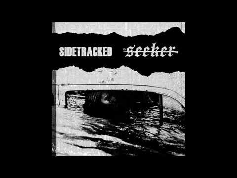 SIDETRACKED VS THE SEEKER - SPLIT [2020 Powerviolence]