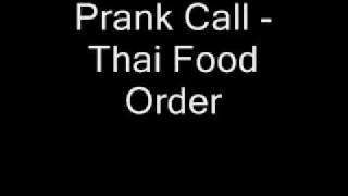 Prank Call - Thai Food Order