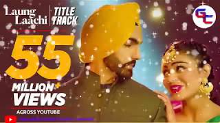 Download lagu Laung Laachi DJ Remix Song 2018 | Title Song Mannat Noor | Latest Punjabi Movie Song 2018 mp3