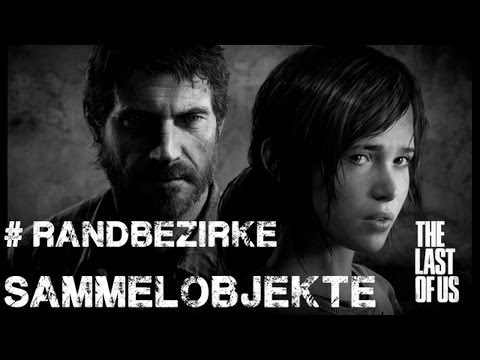 The Last of us - Randbezirke / Outskirts - Alle Sammelobjekte / All collectibles