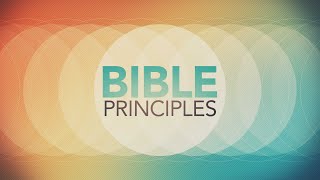 Bible Principles