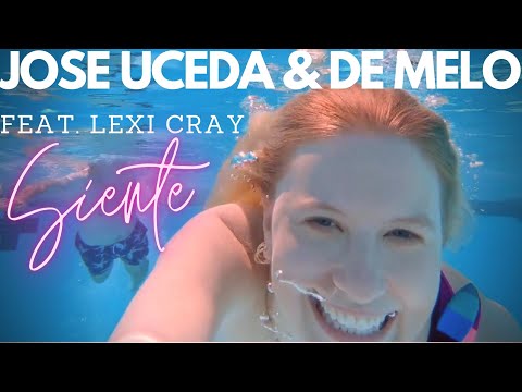 🌴🌞JOSE UCEDA & DE MELO FEAT. LEXI CRAY - Siente 🌞🌴