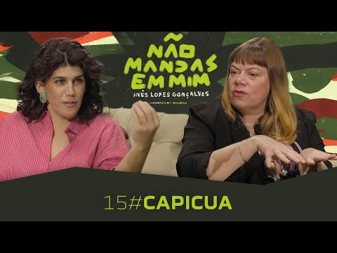 CAPICUA - Não Mandas em Mim #15