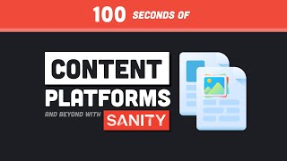 Content Platforms Explained in 100 Seconds // Build your own with Sanity