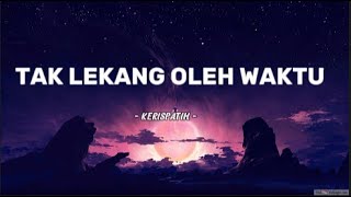 Download lagu Kerispatih - Tak Lekang Oleh Waktu (Video Lirik) | Lirik Lagu Nostalgia mp3 Download lagu Kerispatih - Tak Lekang Oleh Waktu (Video Lirik) | Lirik Lagu Nostalgia mp3