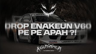 Download lagu DJ DROP ENAKEUN V60 X PE PE APAH X RUTINITAS RADONG COCOK BUAT DI MOBIL BY AZIL REMIXER  mp3