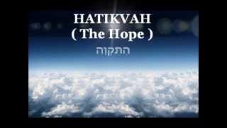 ISRAEL&#39;S National Anthem - HATIKVAH with English and Hebrew lyrics ( Longer version )