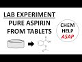 Isolation Of Aspirin From Tablets Laboratory Experiment