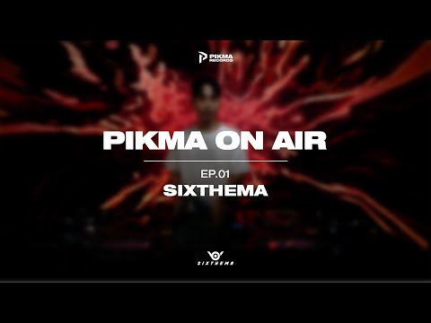 [PIKMA ON AIR] EP.01 SIXTHEMA | K-BOUNCE MIXSET