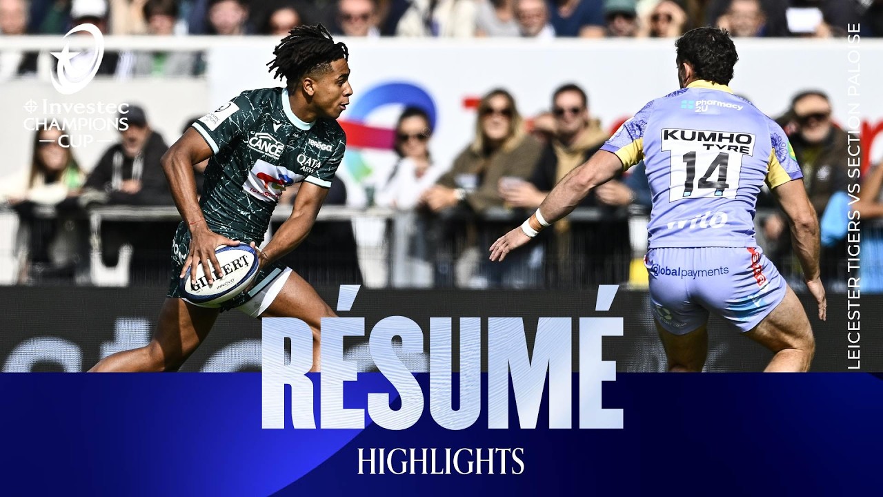 Résumé - Section Paloise v Leicester Tigers | Investec Champions Cup 2026/27
