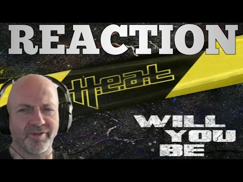 H.E.A.T - Will you be REACTION