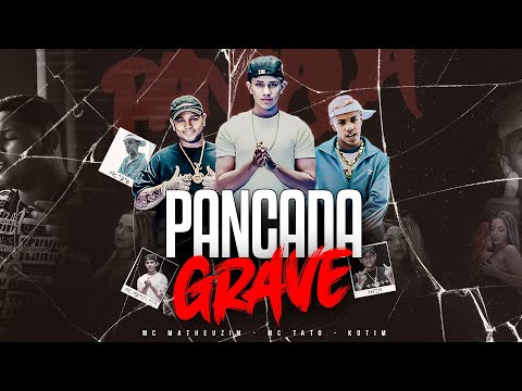 Pancada Grave - Mc Matheuzim, Mc Tato e Kotim (Videoclipe Oficial)