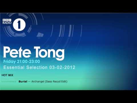 Burial — Archangel (Saso Recyd Edit) Pete Tong Essential Selection 03-02-2012