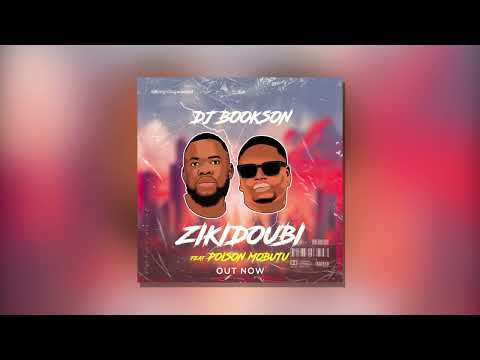 Dj bookson - Zikidoubi feat. Poison Mobutu ( Officiel audio )