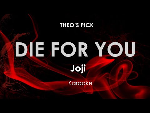 Die For You | Joji karaoke