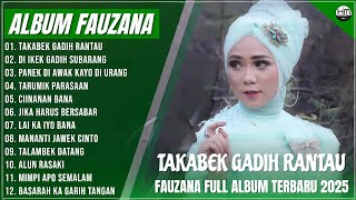 Download lagu FAUZANA - LAGU MINANG TERBARU FULL ALBUM TERPOPULER - TAKABEK GADIH RANTAU - DI IKEK GADIH SUBARANG mp3 Download lagu FAUZANA - LAGU MINANG TERBARU FULL ALBUM TERPOPULER - TAKABEK GADIH RANTAU - DI IKEK GADIH SUBARANG mp3