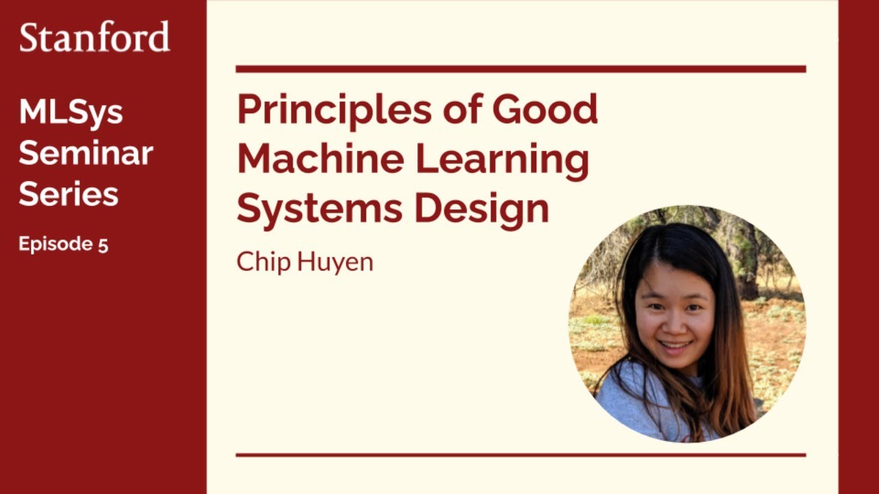 Stanford MLSys Seminar Episode 5: Chip Huyen