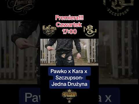 Pawko x Kara x Szczupson- Jedna Drużyna