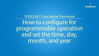 Emerson 1F95EZ-0671 | How to set the Time and Day