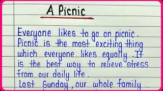 A picnic essay || Essay writing on a picnic || A picnic you have enjoyed essay || English essay
