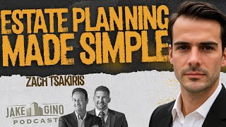 Estate Planning Made Simple: How to Protect Your Family’s Future | Jake & Gino Podcast