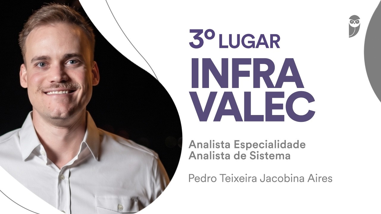 INFRA/VALEC: Conheça Pedro Aires, aprovado em 3º lugar para Analista de Sistemas