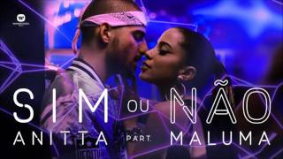 Anitta - Sim Ou Não Ft. Maluma (Audio)