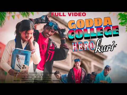 Godda College Hero Kuri//New Santhali Video 2025.Arvind Marandi & Shilyani Hembrom #newsanthalivideo