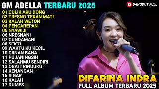 Download lagu CULIK AKU DONG - Difarina Indra - TRESNO TEKAN MATI - DIFARINA INDRA FULL ALBUM ADELLA TERBARU 2025 mp3