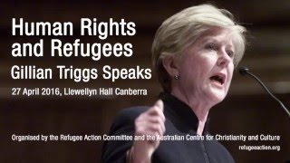 Human Rights and Refugees: Gillian Triggs Speaks