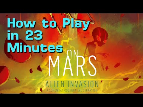 How to Play On Mars: Alien Invasion in 21 Minutes