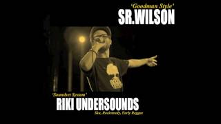 Sr.Wilson - Riki Undersounds (Dubplate)