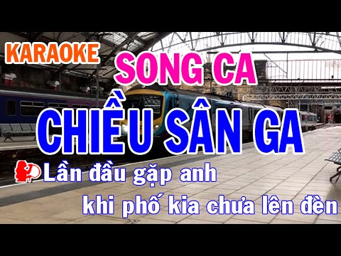 Chiều Sân Ga Karaoke Song Ca Nhạc Sống - Phối Mới Dễ Hát - Nhật Nguyễn