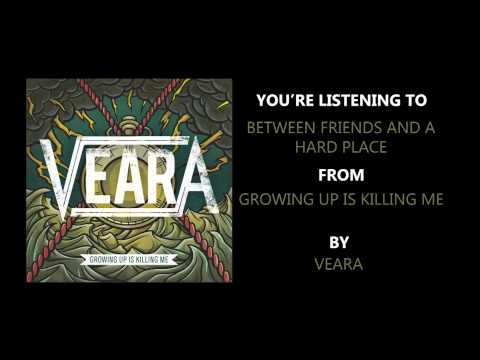Veara - "Between Friends And A Hard Place" (Full Album Stream)
