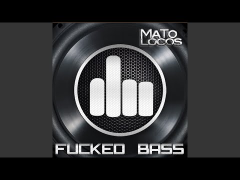 Fucked Bass (Radio Edit)
