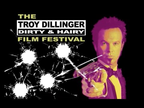 Troy Dillinger’s Dirty & Harry Film Festival “Trailer #1” OFFICIAL