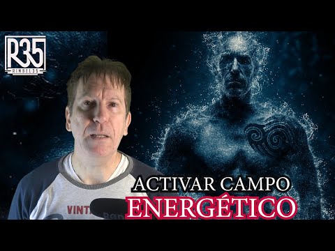 CÓMO ACTIVAR NUESTRO CAMPO ENERGÉTICO