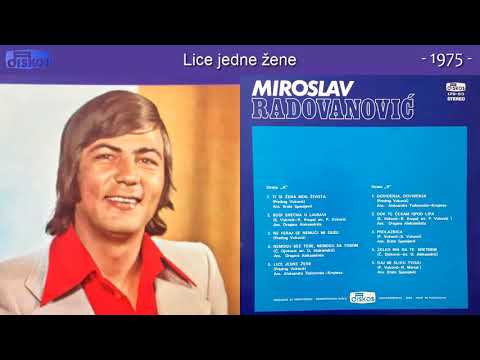Miroslav Radovanovic - Lice jedne zene - (Audio 1975)