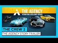 The Crew 2: The Agency Story Trailer