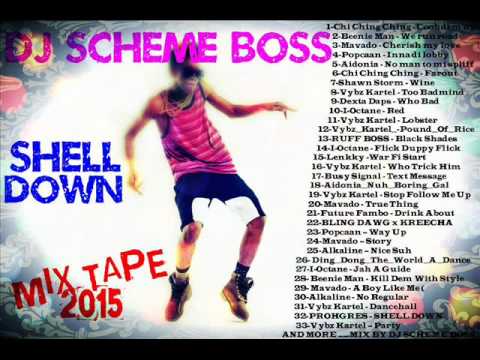 DJ SCHEME BOSS -SHELL DOWN MIX TAPE AUG 2015