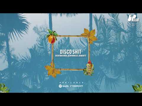 Diego Miranda, Gian Nobilee, Andrea Damante - Disco Shit