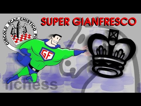 SCACCHI Partite Online 45 - GP CANALE 2015 - Super Gianfresco - 26 Mar