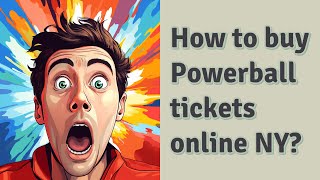 How to buy Powerball tickets online NY?