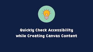 How To Quickly Check Accessibility While Creating Canvas Content